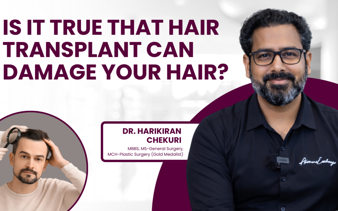 Is it true that a hair transplant treatment can damage your current hair?