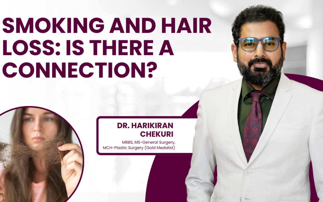 Smoking and Hair Loss: Is There a Connection?