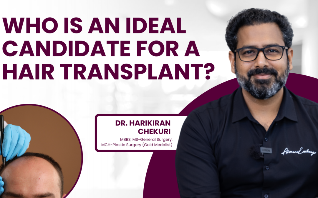 Who is an Ideal Candidate for a Hair Transplant?