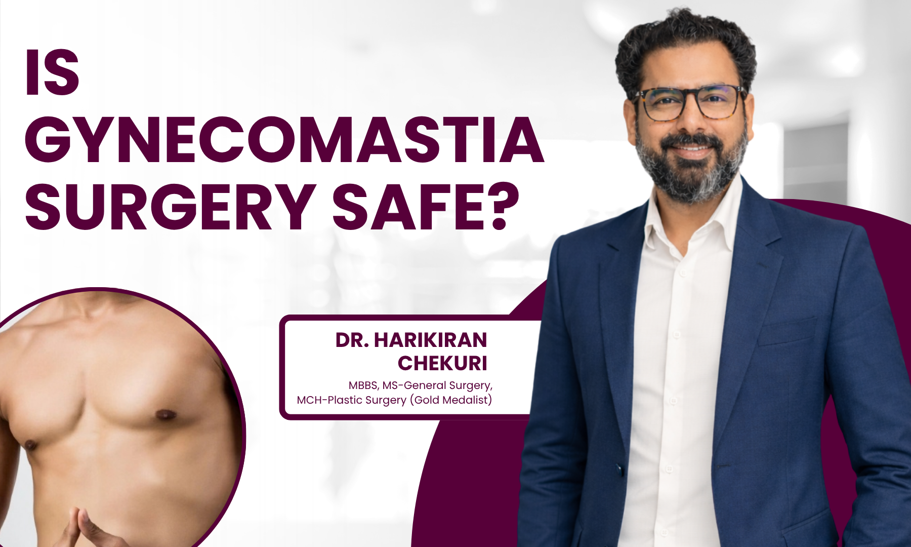 Is Gynecomastia Surgery Safe