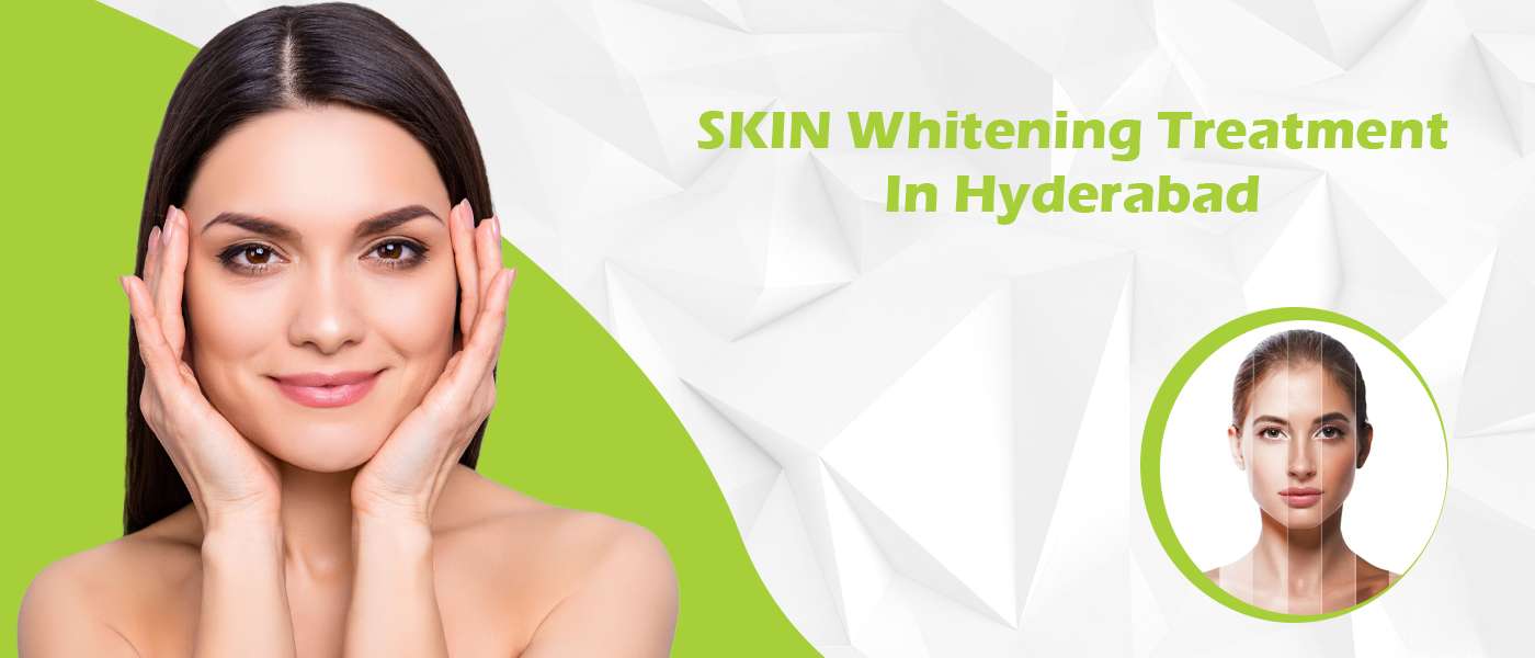 Permanent Skin Whitening Treatment in Hyderabad Redefine