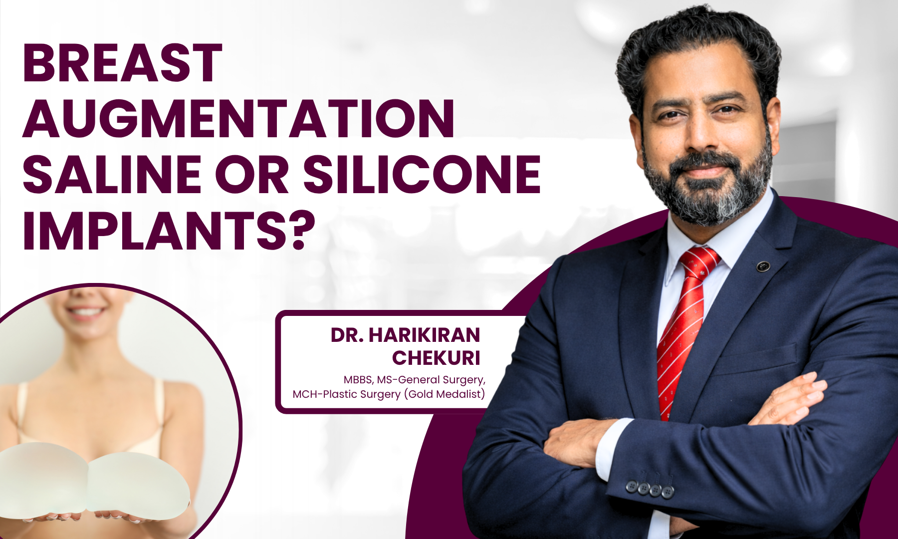 Breast Augmentation Saline or Silicone Implants