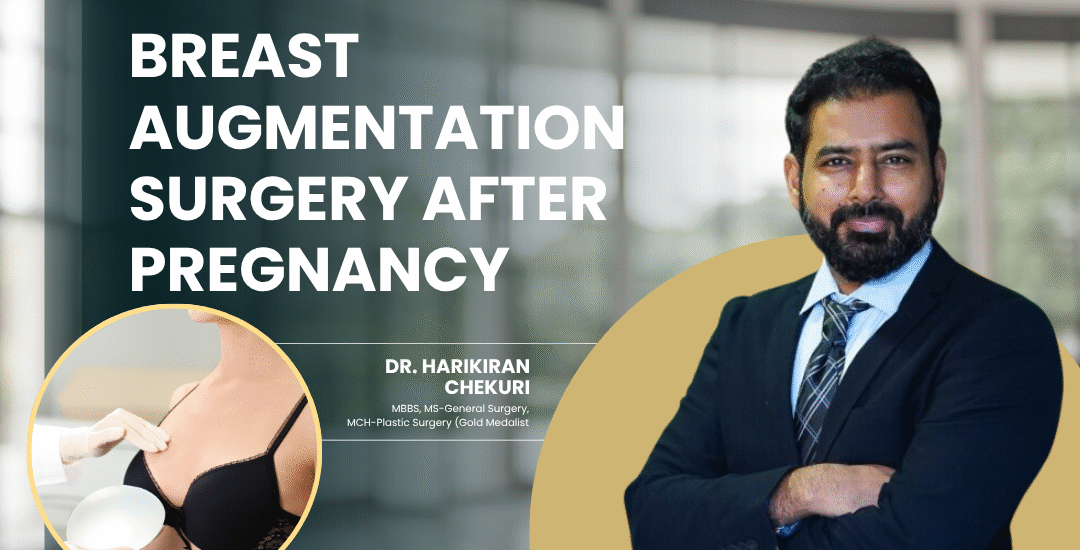 Breast Augmentation Surgery After Pregnancy
