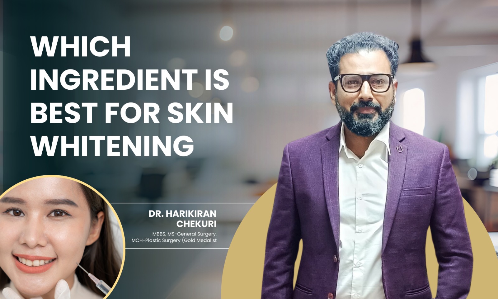 Which Ingredient Is Best for Skin Whitening?