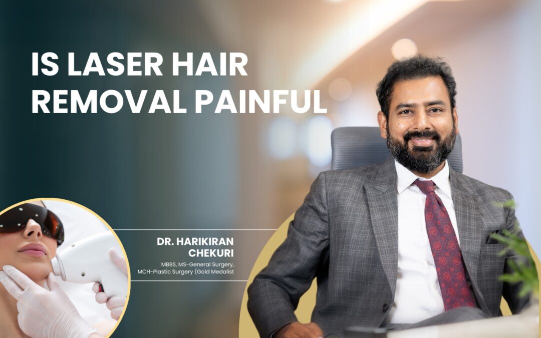 Is Laser Hair Removal Painful ?