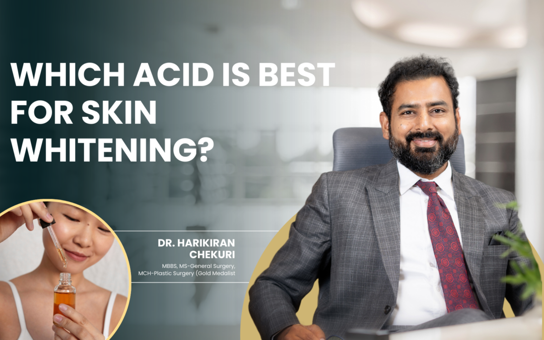 Which Acid Is Best for Skin Whitening?
