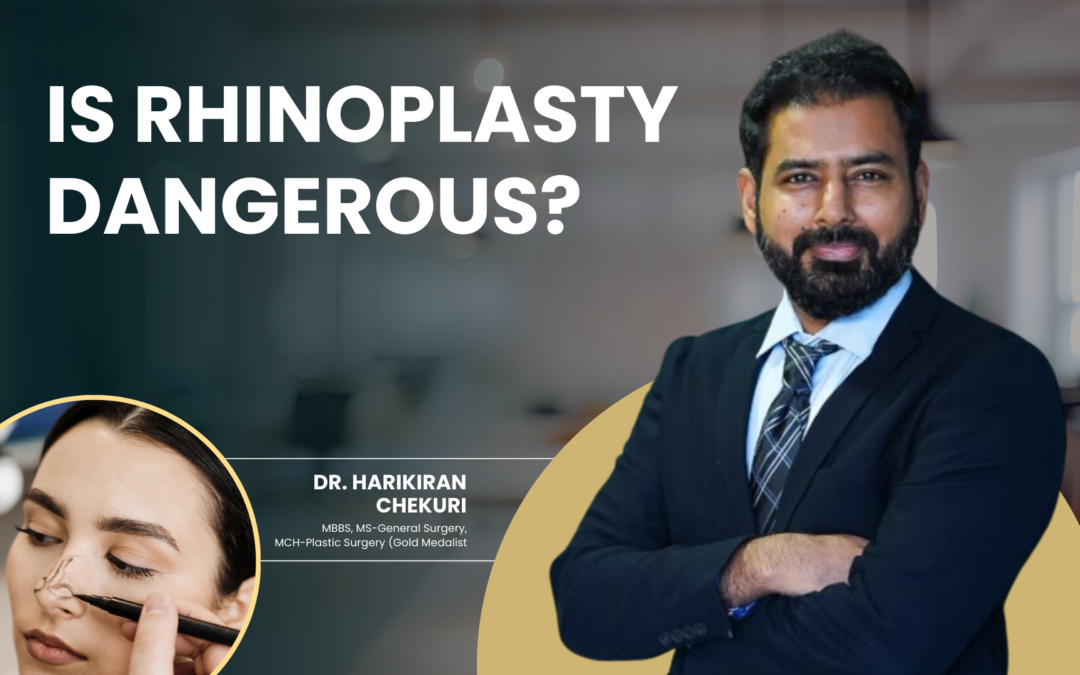 Is Rhinoplasty Dangerous?