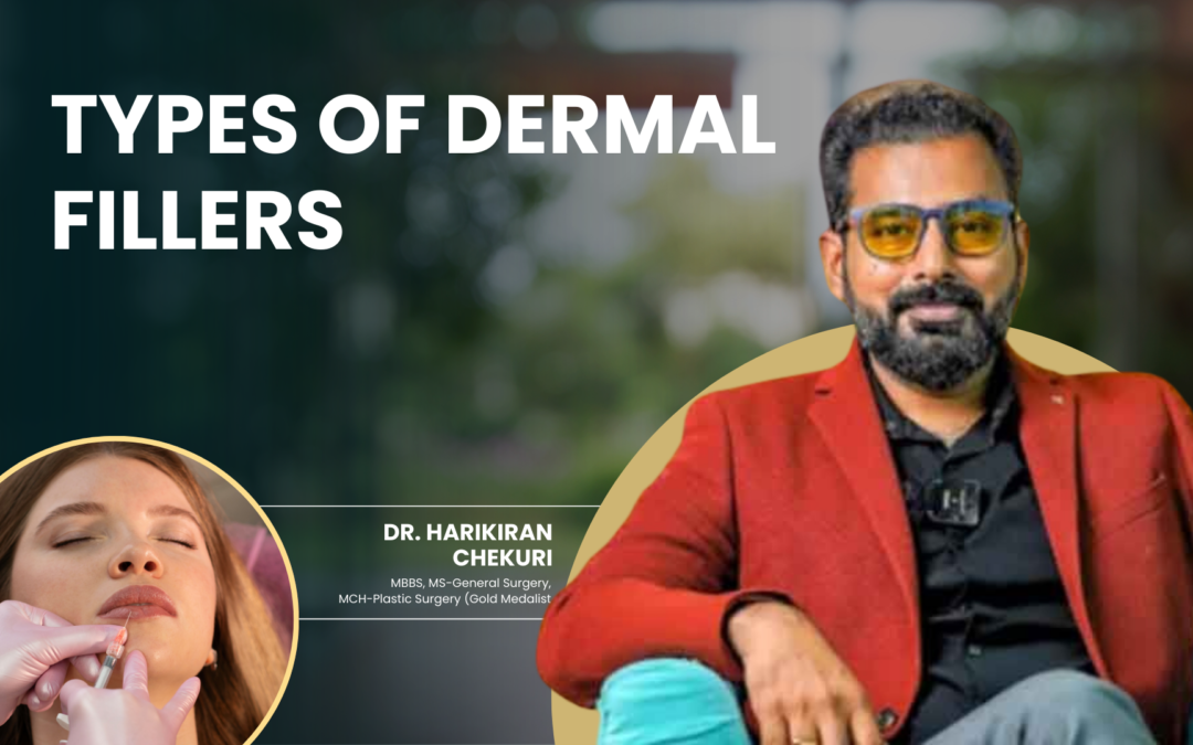 What Types of Dermal Fillers Are Right for You?