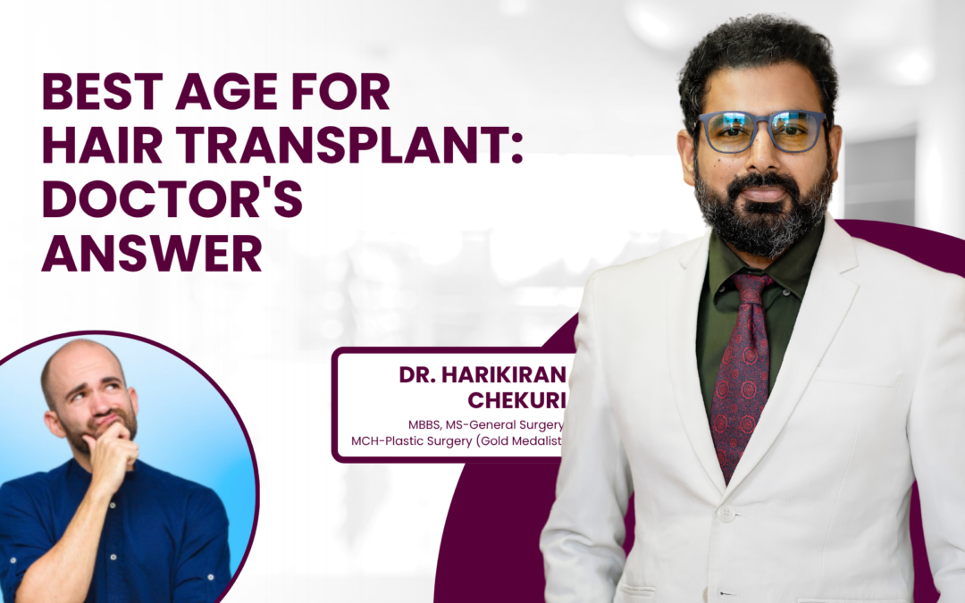 Best Age for Hair Transplant: Doctor’s Answer