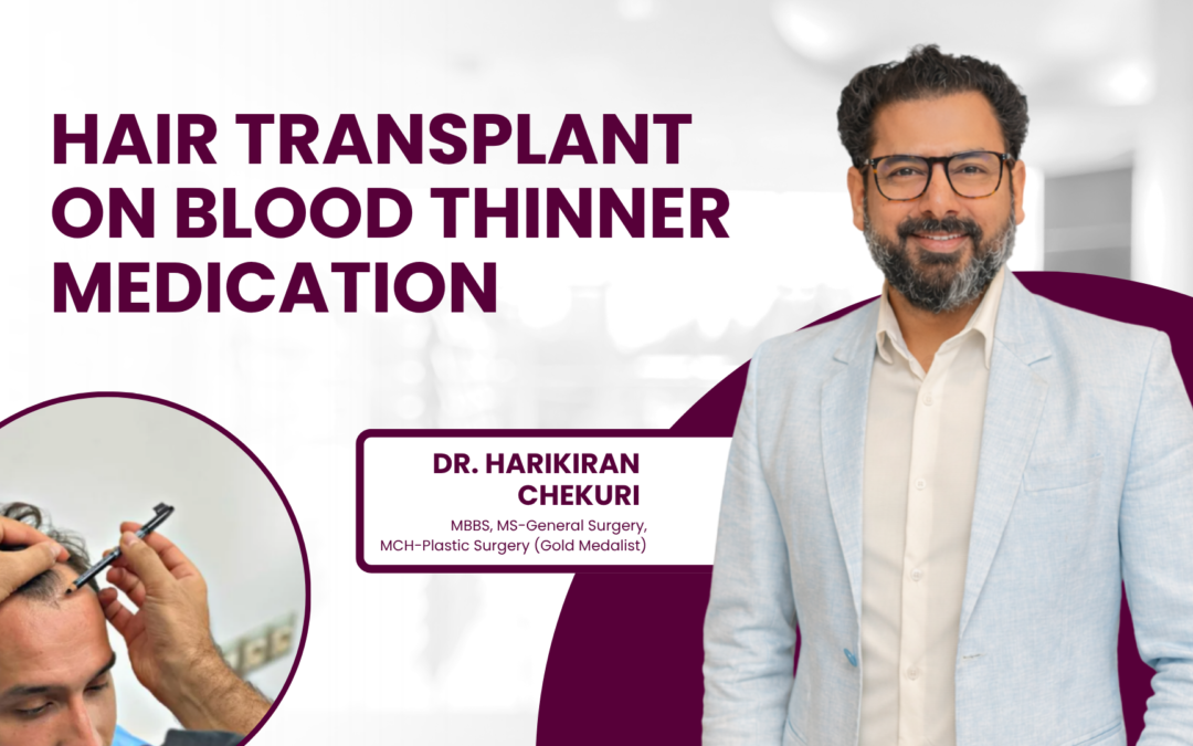 Hair Transplant on Blood Thinner Medication