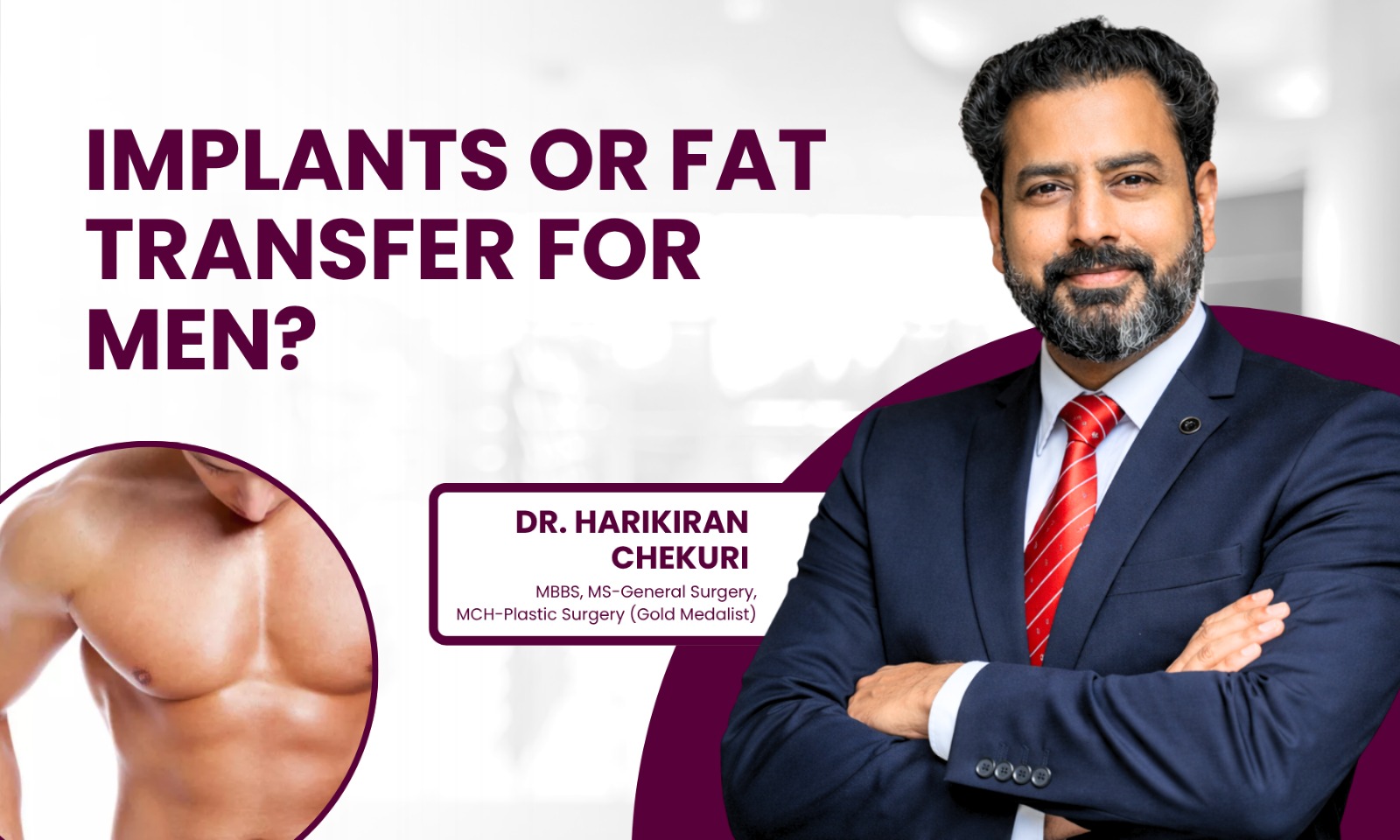 Male Buttock Augmentation Implants vs Fat Transfer - Dr. Harikiran Chekuri