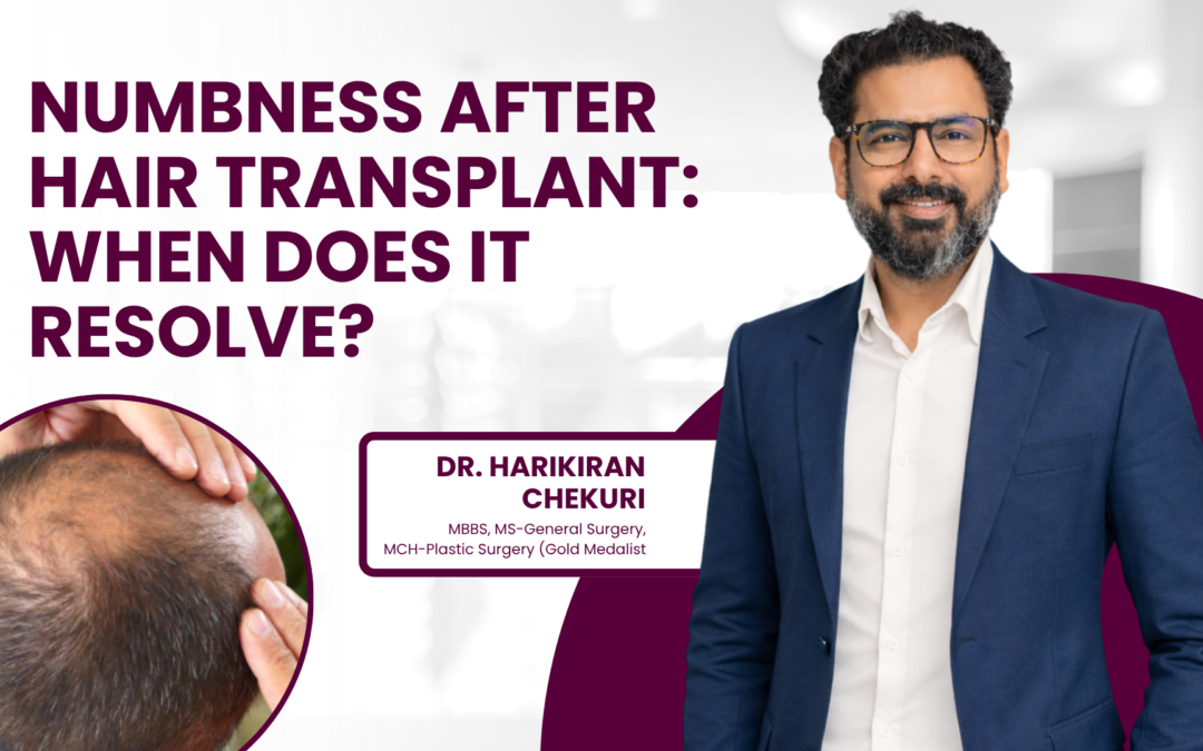 Numbness After Hair Transplant: When Does It Resolve?