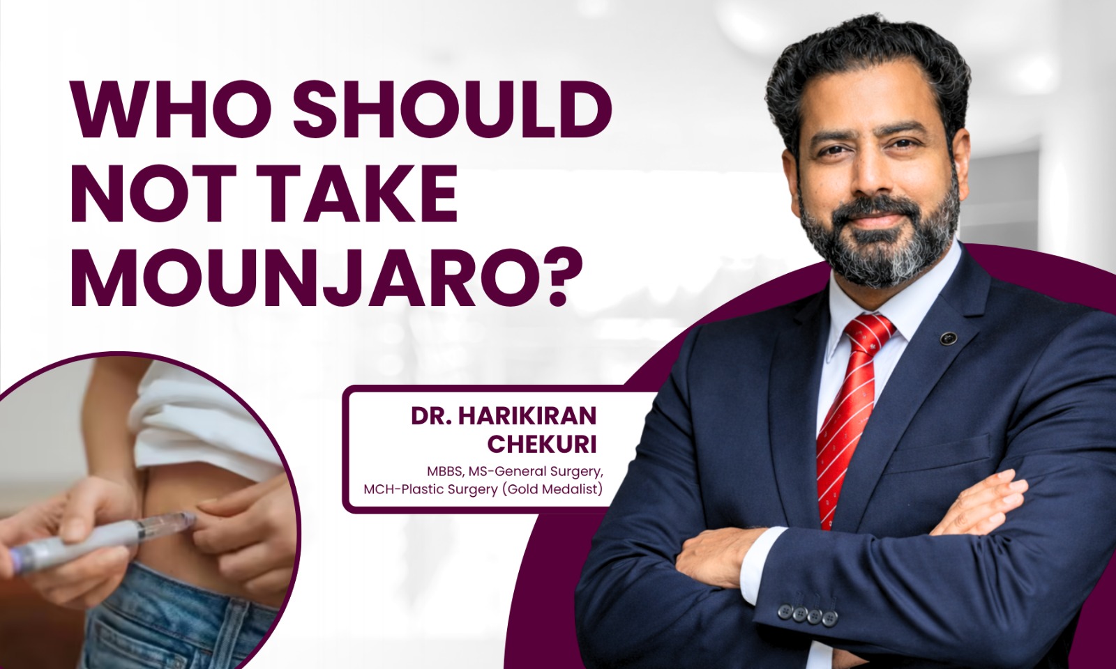 Who Should Not Take Mounjaro? – Dr. Harikiran Chekuri