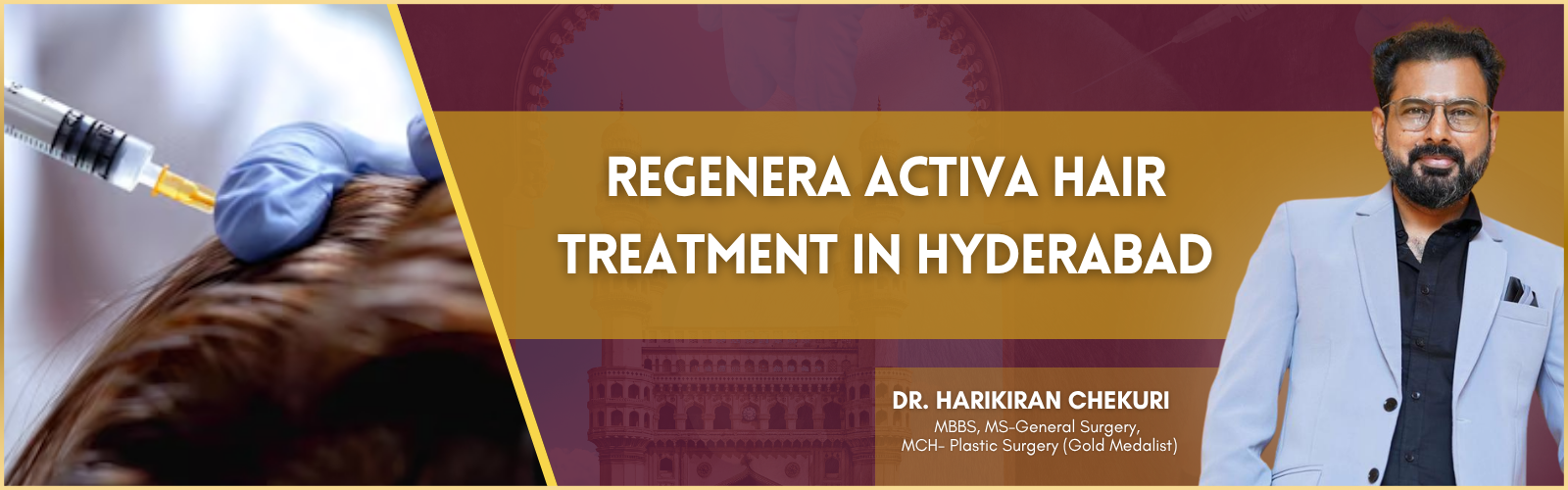 Promotional banner for Regenera Activa hair treatment in Hyderabad, showing a syringe on the scalp left and a suited clinician on the right.