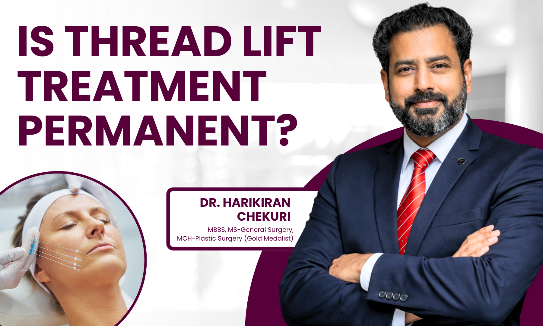 Is Thread Lift Treatment Permanent | Redefine Is Thread Lift Treatment Permanent - Dr. Harikiran Chekuri