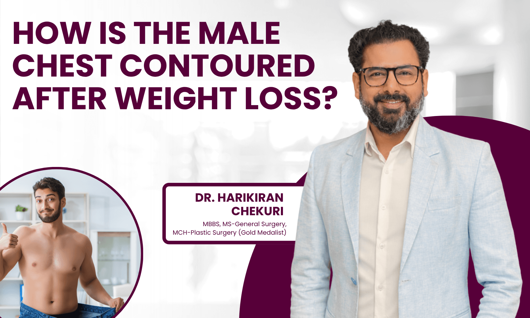 How Is the Male Chest Contoured After Weight Loss | Redefine How Is the Male Chest Contoured After Weight Loss