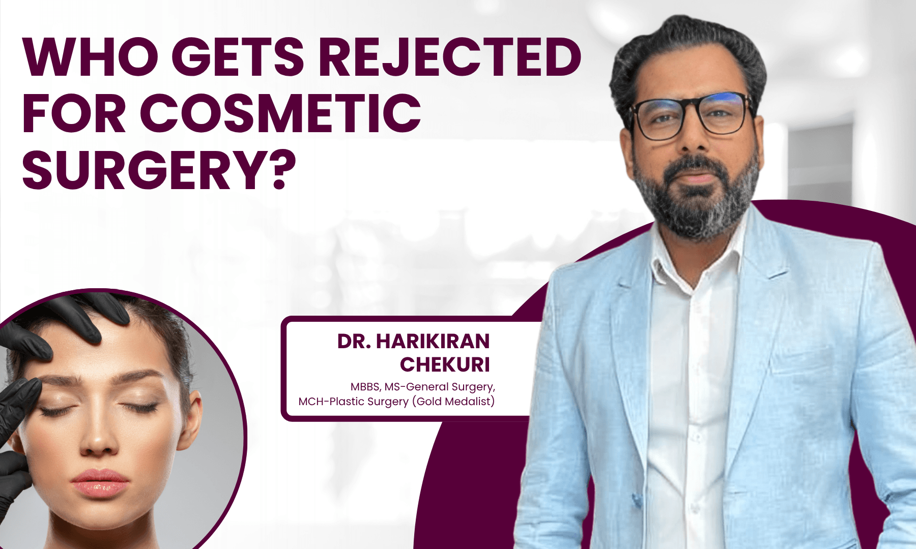 Who Gets Rejected for Cosmetic Surgery | Redefine Who Gets Rejected for Cosmetic Surgery
