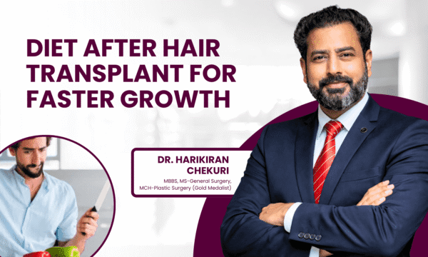 Banner promoting diet after hair transplant for faster growth, featuring Dr. Harikiran Chekuri in a navy suit with arms crossed.
