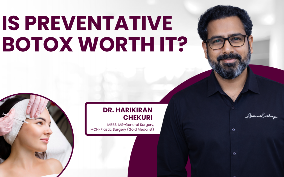 Is Preventative Botox Worth It?