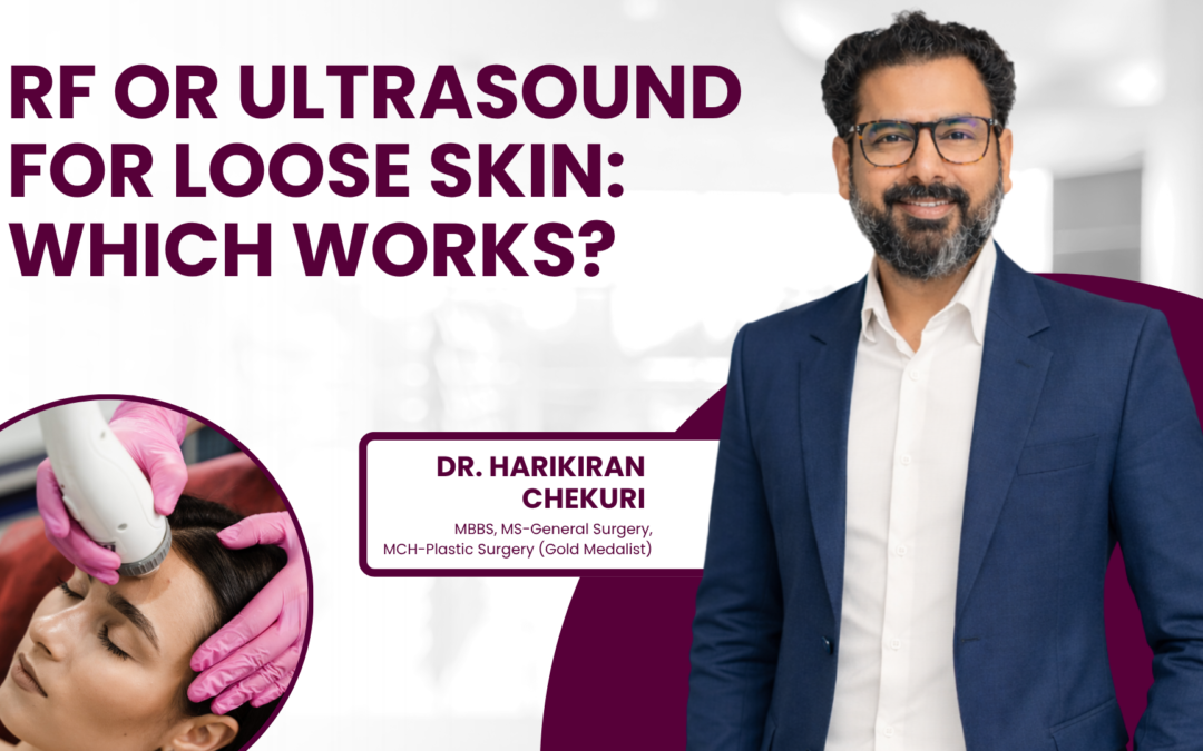 RF or Ultrasound for Loose Skin: Which Works?